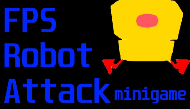 FPS 机器人攻击小游戏（FPS Robot Attack Minigame） 游戏封面