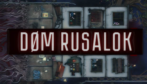 多姆·鲁萨洛克（DOM RUSALOK） 游戏封面