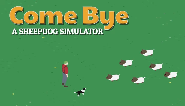 来呀：牧羊犬模拟器（Come Bye: A Sheepdog Simulator） 游戏封面