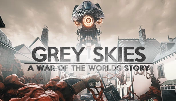 灰色天空：世界大战故事（Grey Skies: A War of the Worlds Story） 游戏封面