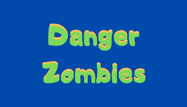 危险僵尸（Danger Zombies） 游戏封面