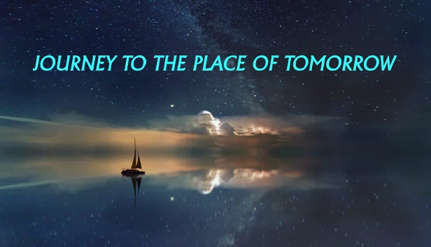 前往明日之地（Journey to the Place of Tomorrow） 游戏封面
