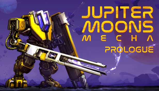 木星卫星：机甲 - 序章🤖（Jupiter Moons: Mecha - Prologue🤖） 游戏封面