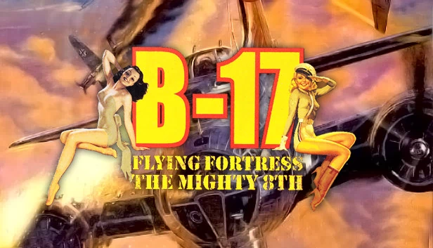 B-17飞行堡垒：第八飞行中队（B-17 Flying Fortress: The Mighty 8th） 游戏封面