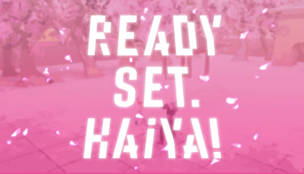 准备？开始。哈呀！（Ready? Set. Haiya!） 游戏封面