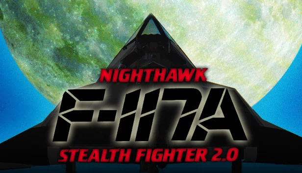 F-117A夜鹰隐形战斗机2.0（F-117A Nighthawk Stealth Fighter 2.0） 游戏封面