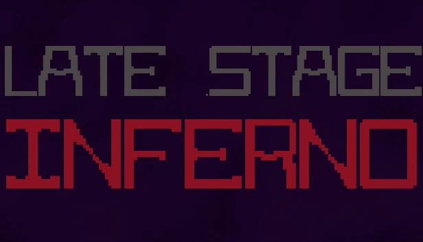 晚期地狱（Late Stage Inferno） 游戏封面
