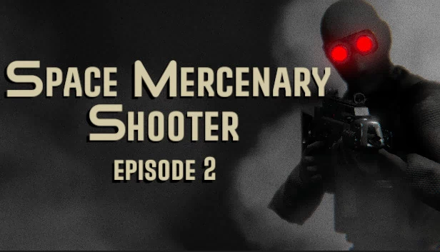 太空雇佣兵射击游戏：第2章（Space Mercenary Shooter : Episode 2） 游戏封面