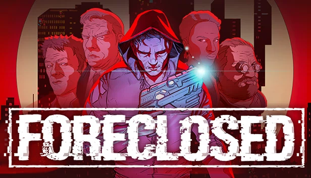 FORECLOSED 游戏封面