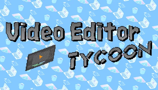 视频编辑大亨(Video Editor Tycoon) 游戏封面