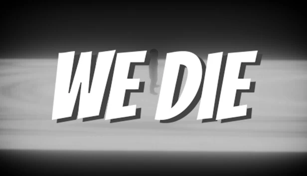 我们死了(We Die) 游戏封面