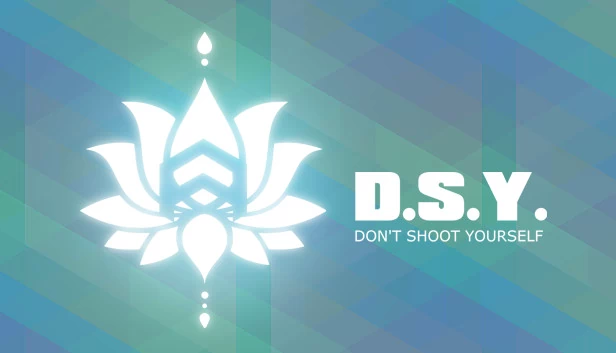 DSY：别射击自己（DSY: Don't Shoot Yourself） 游戏封面
