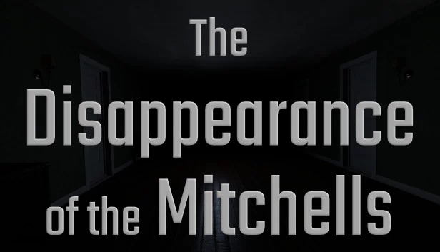米切尔一家失踪案（The Disappearance of the Mitchells） 游戏封面