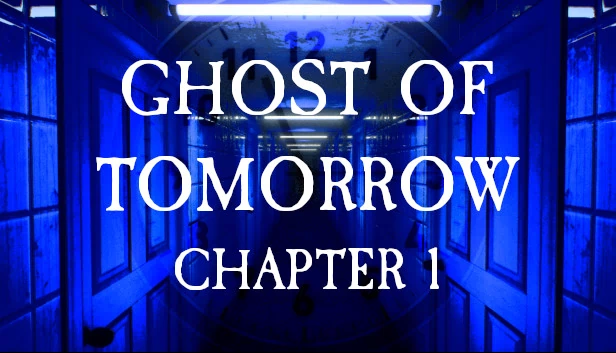 明日幽灵：第一章（Ghost of Tomorrow: Chapter 1） 游戏封面