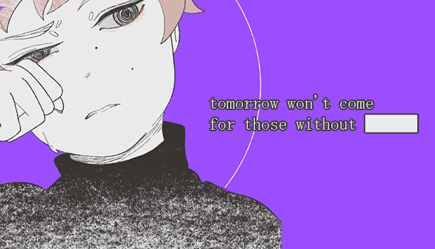 没有██████的人，明天不会到来（tomorrow won't come for those without ██████） 游戏封面
