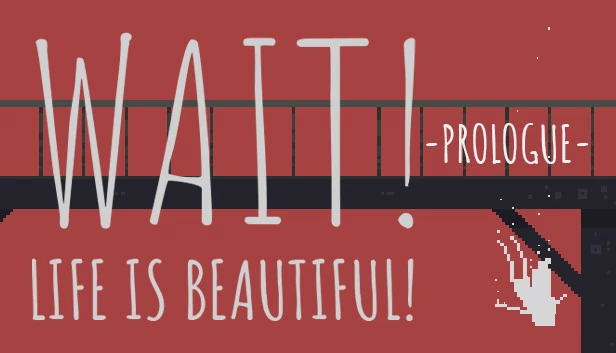 等等！生活真美好！序章（Wait! Life is Beautiful! Prologue） 游戏封面