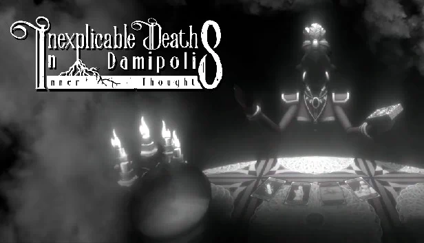 达米波利斯无法解释的死亡：内心独白（Inexplicable Deaths In Damipolis: Inner Thoughts） 游戏封面