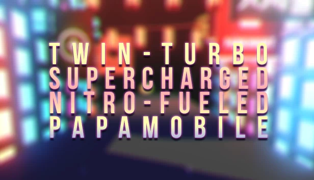 双涡轮超级增压氮气动力教皇车（Twin-Turbo Supercharged Nitro-Fueled Papamobile） 游戏封面