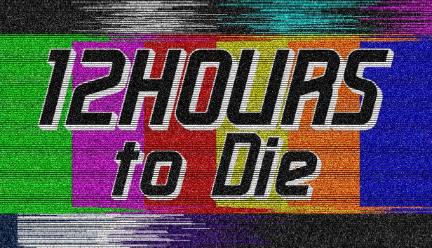 12 Hours to Die 游戏封面