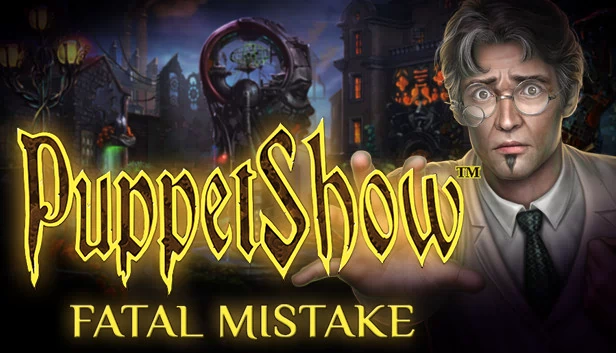 木偶戏：致命错误 收藏版（PuppetShow: Fatal Mistake Collector's Edition） 游戏封面