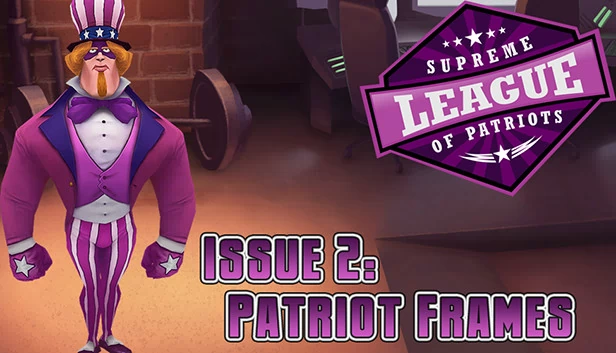 爱国者至尊联盟 - 第二章：爱国者的桎梏（Supreme League of Patriots - Episode 2: Patriot Frames） 游戏封面