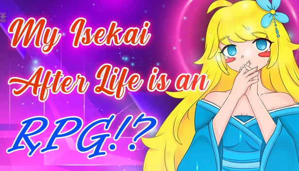 我的异世界来世是RPG！？（My Isekai After Life is an RPG!?） 游戏封面