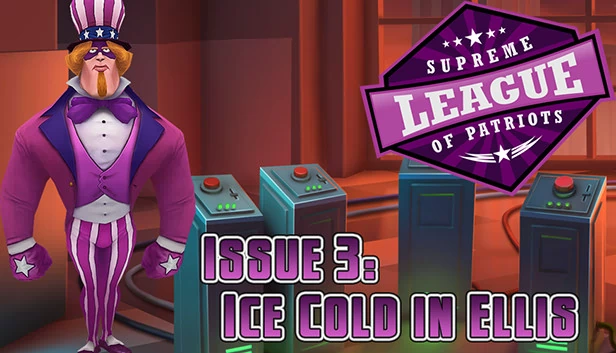 至高爱国者联盟 - 第3集: 埃利斯的冰寒（Supreme League of Patriots - Episode 3: Ice Cold in Ellis） 游戏封面