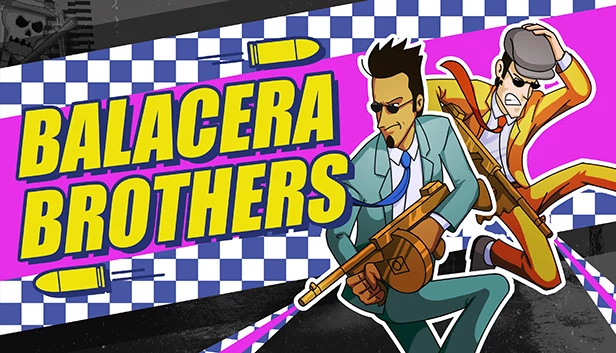 巴拉塞拉兄弟（Balacera Brothers） 游戏封面