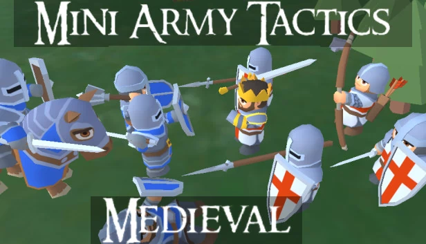 迷你军队战术：中世纪（Mini Army Tactics Medieval） 游戏封面