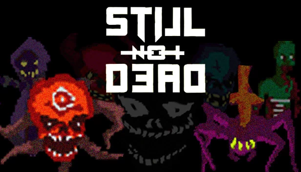 Still Not Dead 游戏封面