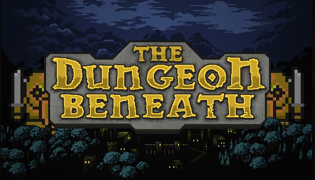 地下城深处（The Dungeon Beneath） 游戏封面