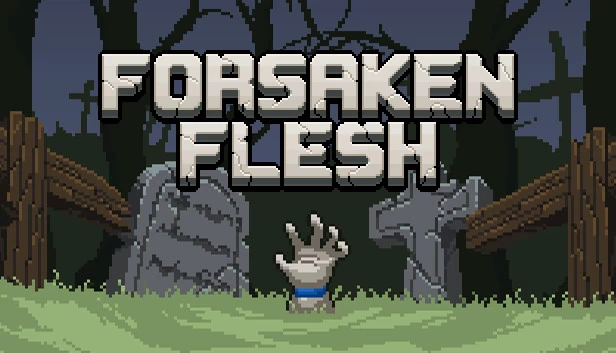 被遗弃的血肉（Forsaken Flesh） 游戏封面