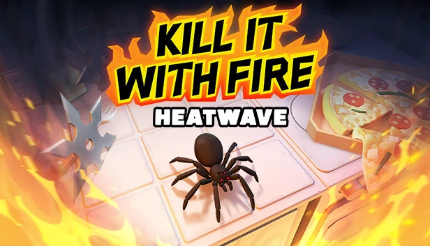 《用火杀死它：热浪》（Kill It With Fire: HEATWAVE） 游戏封面