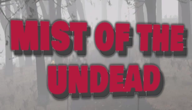 亡灵迷雾（Mist of the Undead） 游戏封面