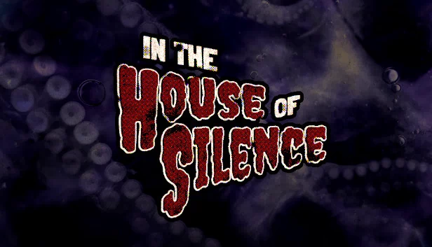 寂静之屋（In the House of Silence） 游戏封面