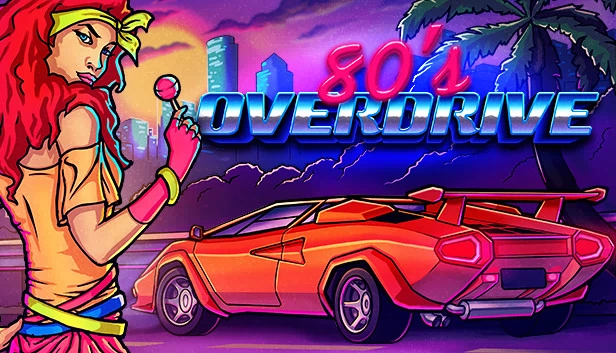 80年代狂飙（80's OVERDRIVE） 游戏封面