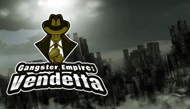 黑帮帝国：复仇（Gangster Empire: Vendetta） 游戏封面