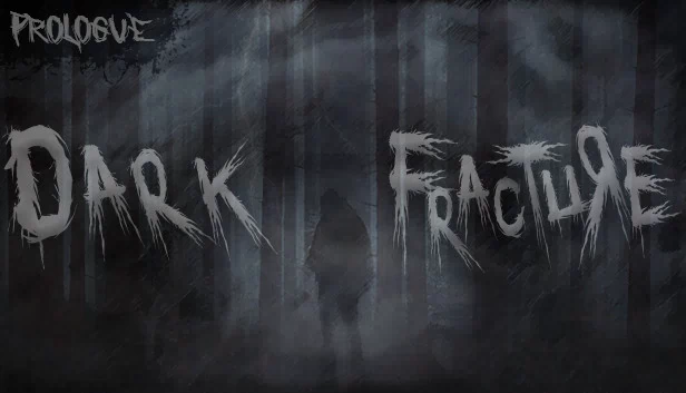 黑暗裂痕：序章（Dark Fracture: Prologue） 游戏封面