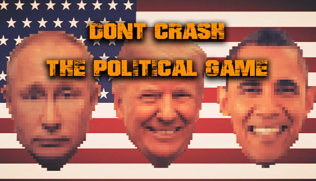 不要崩溃 - 政治游戏（Don't Crash - The Political Game） 游戏封面