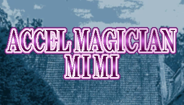加速魔术师米米（Accel Magician Mimi） 游戏封面