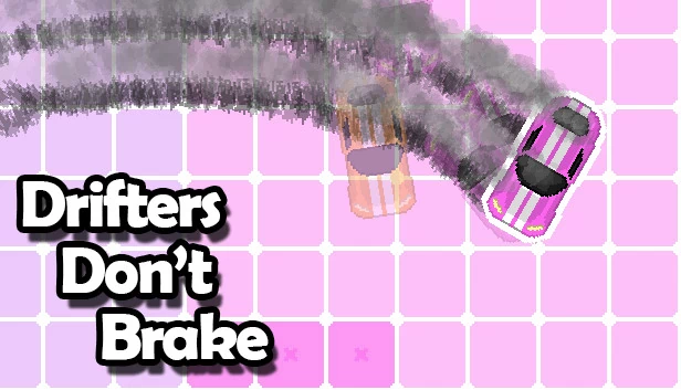 漂流者不刹车（Drifters Don't Brake） 游戏封面