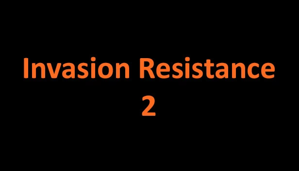 入侵抵抗2（Invasion Resistance 2） 游戏封面