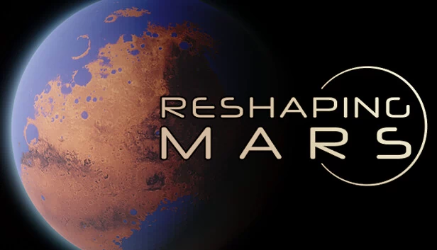 重塑火星（Reshaping Mars） 游戏封面