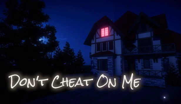 别欺骗我（Don't Cheat On Me） 游戏封面