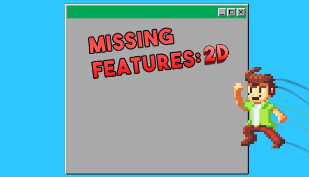 缺失功能：2D（Missing Features: 2D） 游戏封面