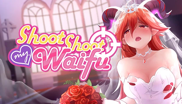 射击我的老婆（Shoot Shoot My Waifu） 游戏封面