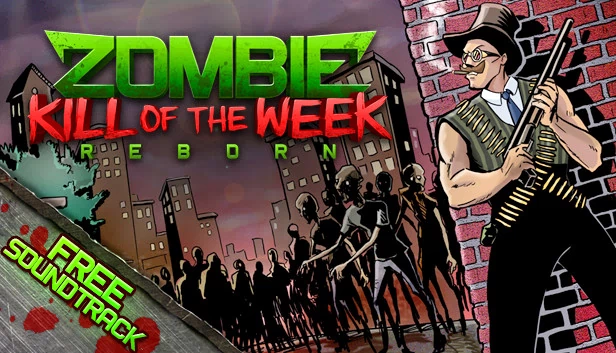 僵尸杀手：重生（Zombie Kill of the Week - Reborn） 游戏封面