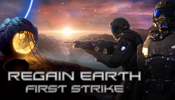 夺回地球：首次打击（Regain Earth: First Strike） 游戏封面