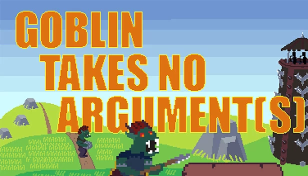 哥布林不接受任何反驳（Goblin Takes No Argument[s]） 游戏封面