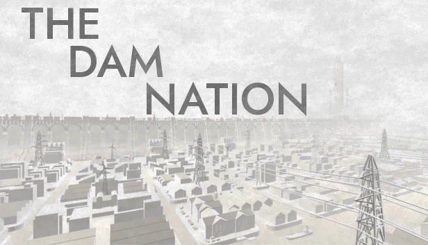 大坝国度（The Dam Nation） 游戏封面